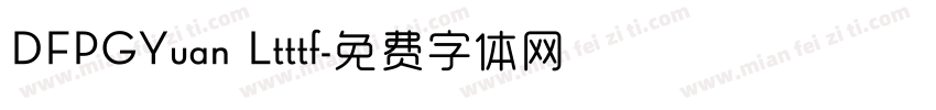 DFPGYuan Ltttf字体转换